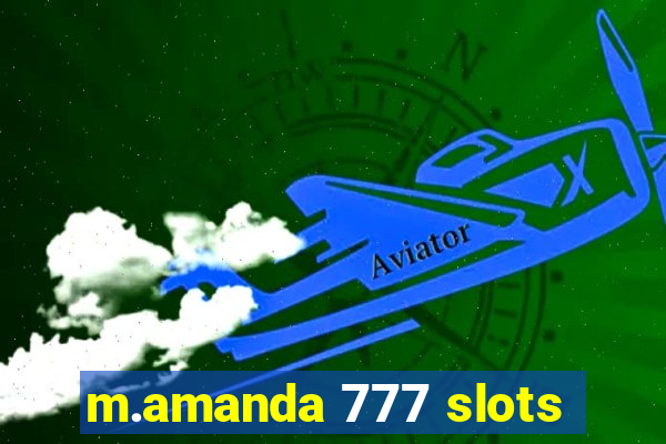 m.amanda 777 slots